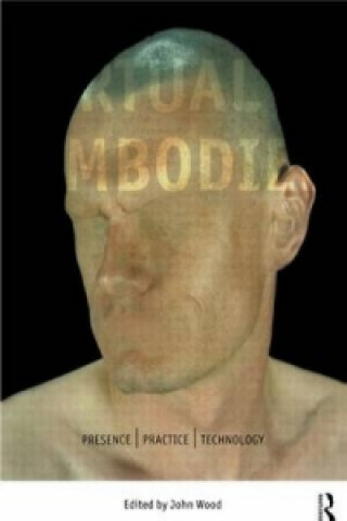 Knjiga Virtual Embodied John Wood