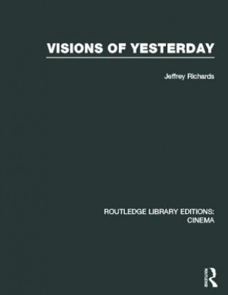 Libro Visions of Yesterday Jeffrey Richards