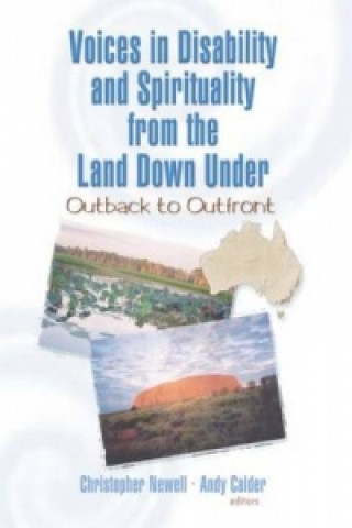 Knjiga Voices in Disability and Spirituality from the Land Down Under: Outback to Outfront 