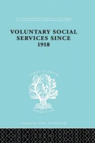 Könyv Voluntary Social Services Since 1918 Henry Mess