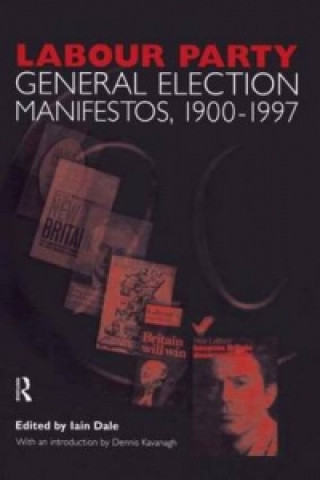 Kniha Volume Two. Labour Party General Election Manifestos 1900-1997 Iain Dale