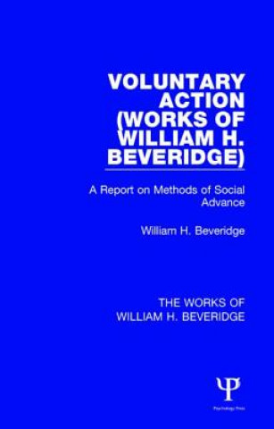 Kniha Voluntary Action (Works of William H. Beveridge) William H. Beveridge