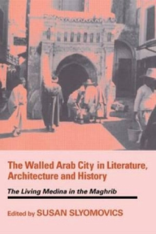 Carte Walled Arab City in Literature, Architecture and History 