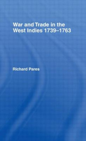 Buch War and Trade in the West Indies Richard Pares