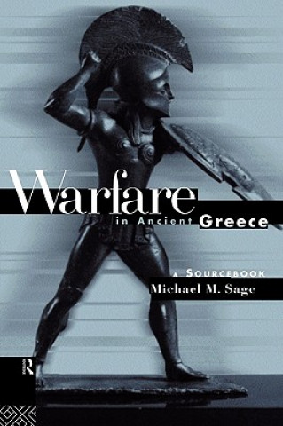 Carte Warfare in Ancient Greece Michael M. Sage
