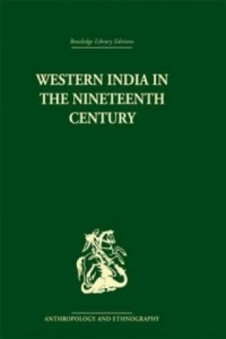 Kniha Western India in the Nineteenth Century Ravinder Kumar