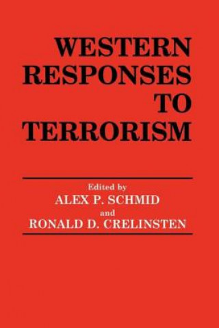 Könyv Western Responses to Terrorism Ronald D. Crelinsten
