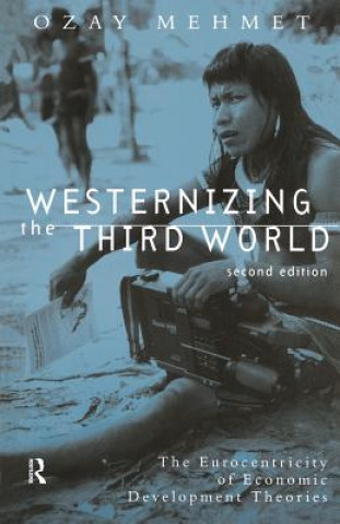 Carte Westernizing the Third World Ozay Mehmet