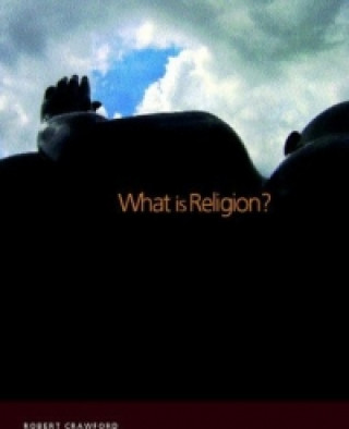 Könyv What is Religion? Robert G. Crawford