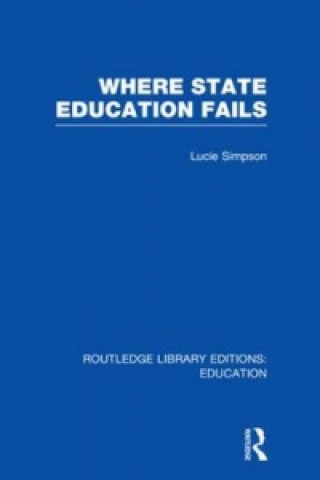 Livro Where State Education Fails Lucie Simpson