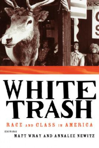 Könyv White Trash Annalee Newitz