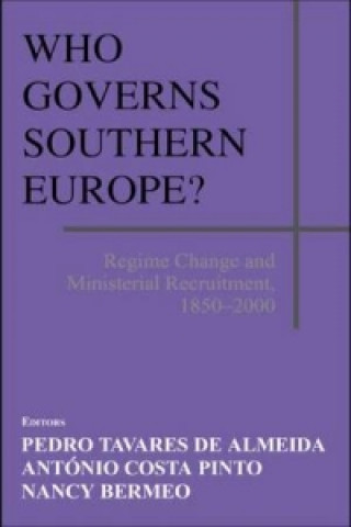 Carte Who Governs Southern Europe? 