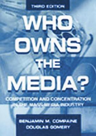 Carte Who Owns the Media? Douglas Gomery