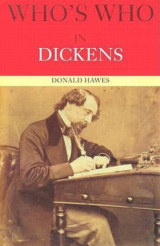 Könyv Who's Who in Dickens Professor Donald Hawes