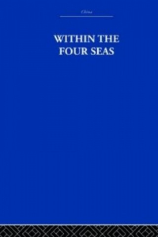 Könyv Within the Four Seas Joseph Needham