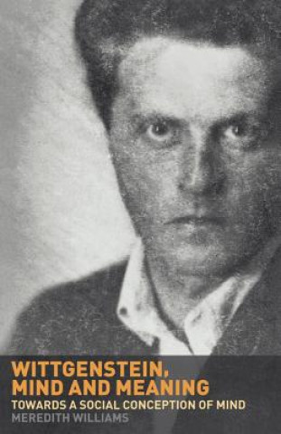 Buch Wittgenstein, Mind and Meaning Meredith Williams