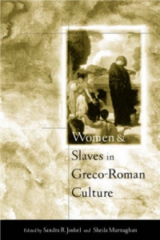 Книга Women and Slaves in Greco-Roman Culture Sheila Murnaghan