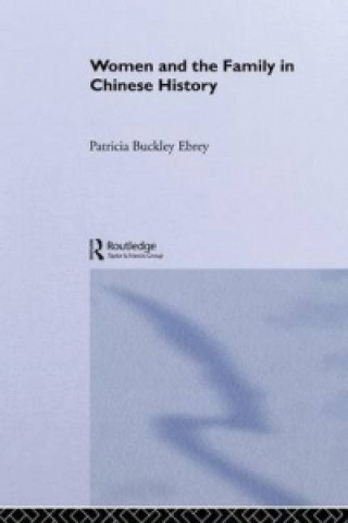 Buch Women and the Family in Chinese History Patricia Buckley Ebrey