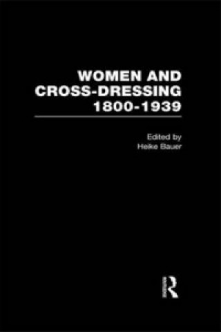 Książka Women and Cross-Dressing: 1800-1939 