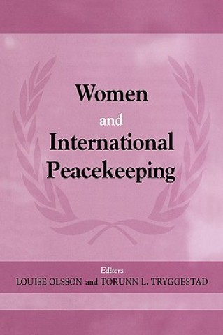 Kniha Women and International Peacekeeping Louise Olsson
