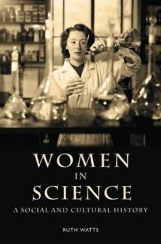 Kniha Women in Science Ruth Watts