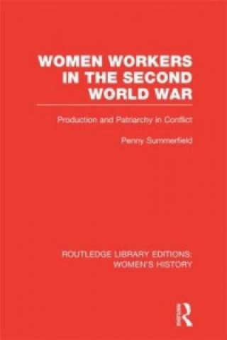 Carte Women Workers in the Second World War Penny Summerfield