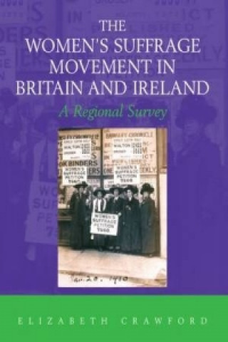 Книга Women's Suffrage Movement in Britain and Ireland Elizabeth Crawford