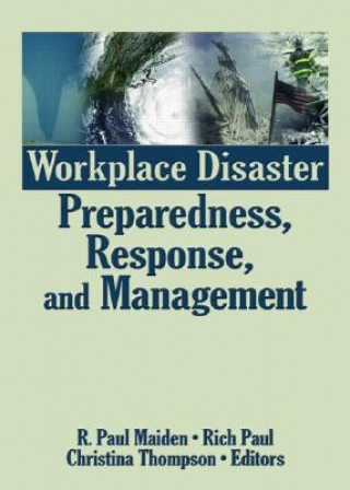 Kniha Workplace Disaster Preparedness, Response, and Management 