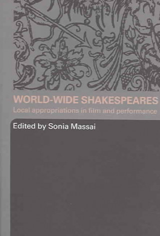 Kniha World-Wide Shakespeares Sonia Massai