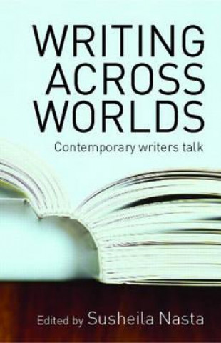 Libro Writing Across Worlds Susheila Nasta