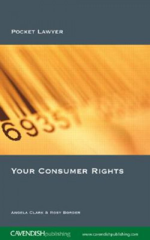 Buch Your Consumer Rights Angela Clark