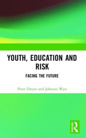 Книга Youth, Education and Risk Johanna Wyn