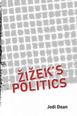 Kniha Zizek's Politics Jodi Dean