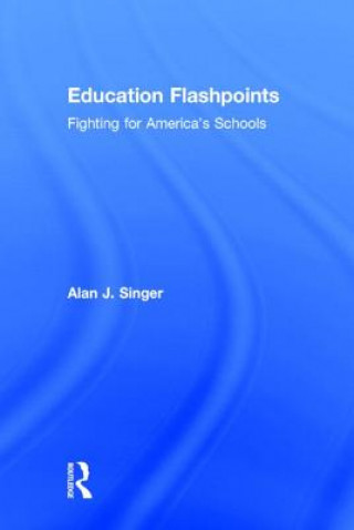 Carte Education Flashpoints Alan J. Singer