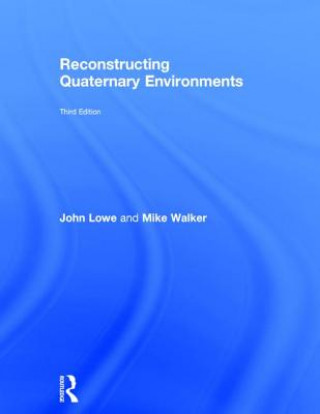 Book Reconstructing Quaternary Environments Mike Walker