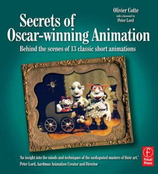 Kniha Secrets of Oscar-winning Animation Olivier Cotte