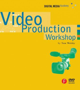 Book Video Production Workshop Tom Wolsky