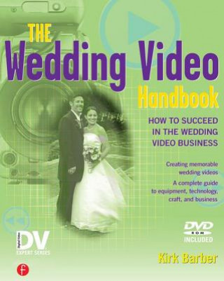 Könyv Wedding Video Handbook Kirk Barber