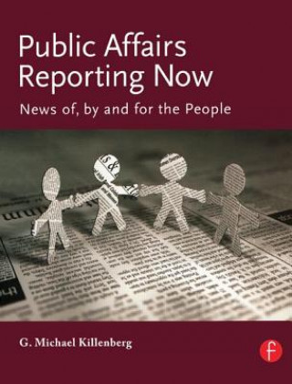 Buch Public Affairs Reporting Now George Michael Killenberg