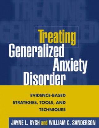 Buch Treating Generalized Anxiety Disorder Jayne L. Rygh