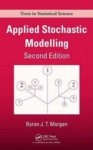 Kniha Applied Stochastic Modelling Byron J. T. Morgan
