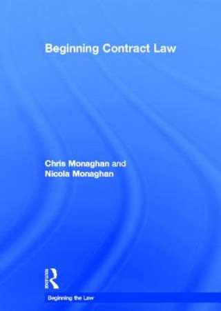 Kniha Beginning Contract Law Chris Monaghan