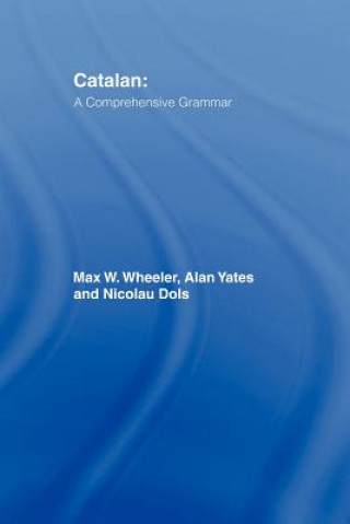 Kniha Catalan: A Comprehensive Grammar Nicolau Dols
