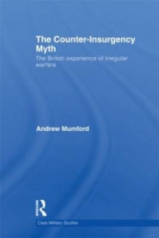 Könyv Counter-Insurgency Myth Andrew Mumford