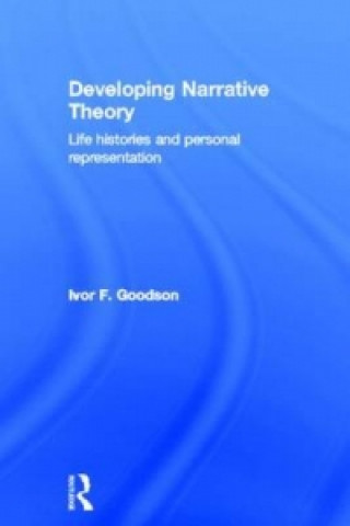 Carte Developing Narrative Theory Ivor F. Goodson