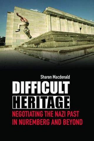 Книга Difficult Heritage Sharon Macdonald