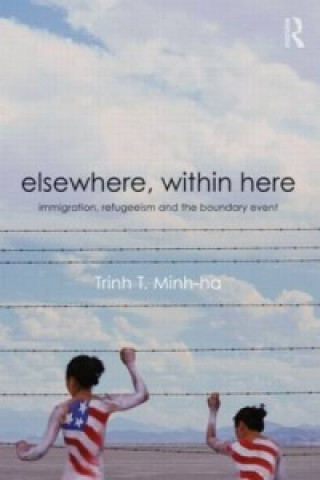Knjiga Elsewhere, Within Here T. Minh-Ha Trinh