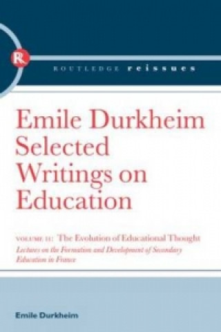 Kniha Evolution of Educational Thought Émile Durkheim