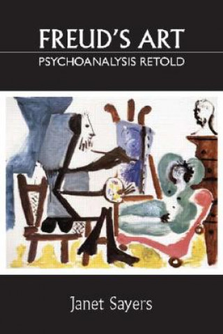Книга Freud's Art - Psychoanalysis Retold Janet Sayers