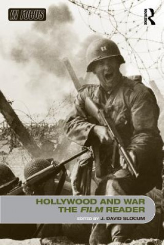 Książka Hollywood and War, The Film Reader J. David Slocum